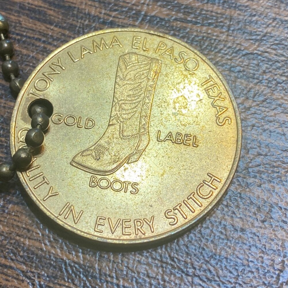 Vtg Tony Lama El Paso Texas Gold Label‎ Boots Quality Every Stitch Coin Keychain